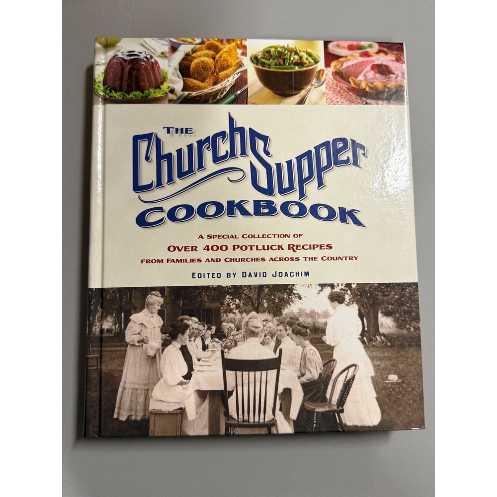 Church Supper Cookbook Potluck Recipes Over 400 Recipes Family Cookbook